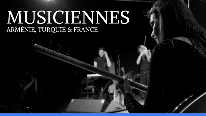 Musiciennes - Arménie, Turquie & France